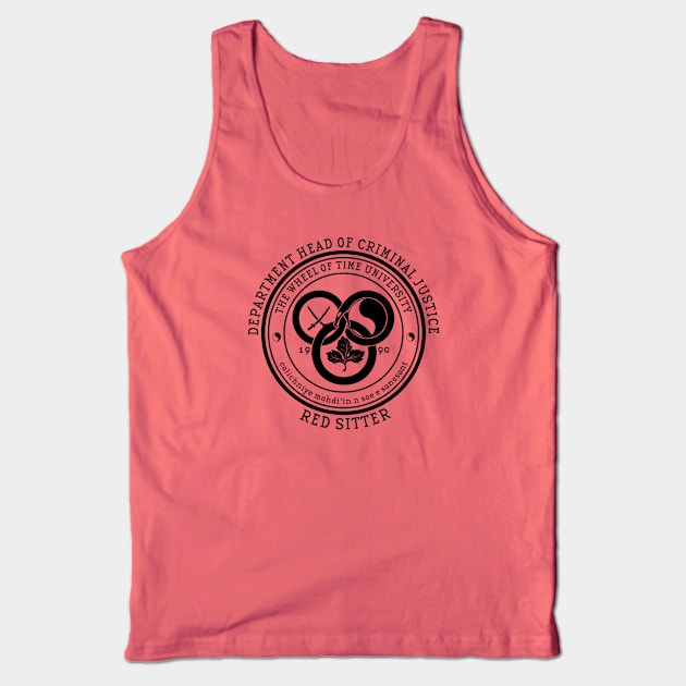 The Wheel of Time University - Dept. Head of Criminal Justice (Red Sitter) Tank Top by Ta'veren Tavern